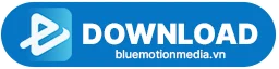 Bluemotion tải tài nguyên và dữ liệu media dựng phim miễn phí free download